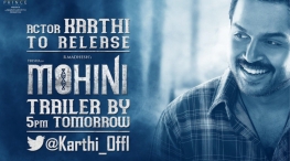 karthi release mohini trailer today
